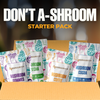 Dont A-Shroom' Starter Pack